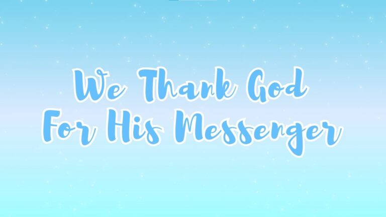We Thank God For His Messenger