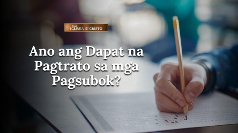 Ano ang Dapat na Pagtrato sa mga Pagsubok?