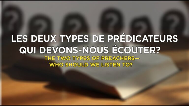 Les Deux Types de Prédicateurs — Qui Devons-Nous Écouter?